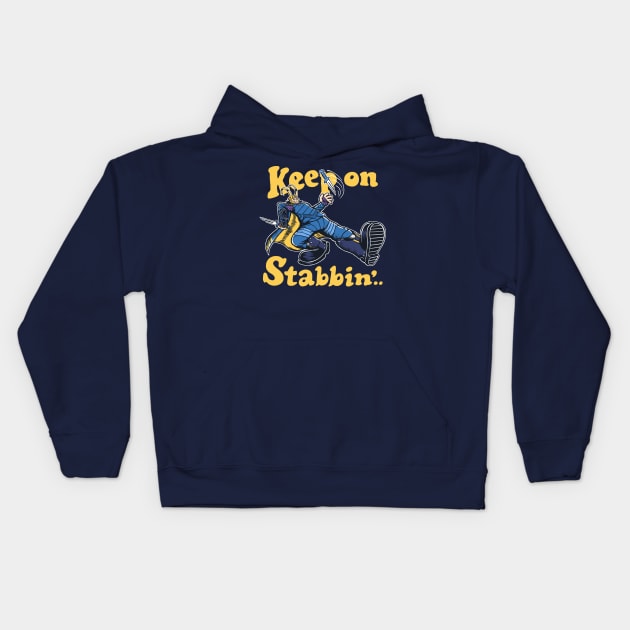 Keep On Stabbin' Kids Hoodie by yellovvjumpsuit